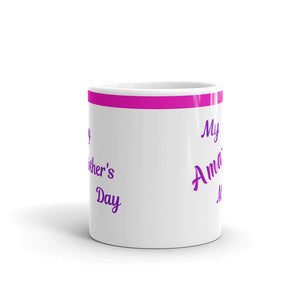 My Amazing Mom Affirmation Mug