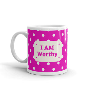 I am Worthy Mug (Fuchsia)