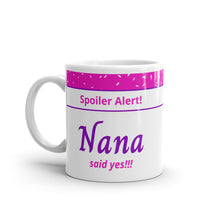 Load image into Gallery viewer, Nana Spoiler Alert Mug