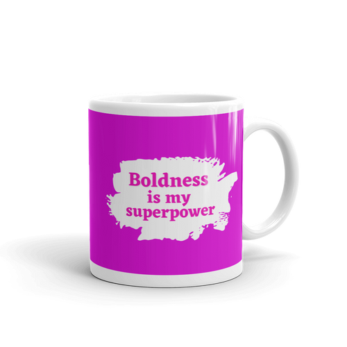 Boldness is my Superpower Mug Pink