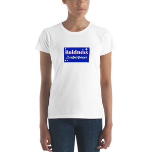 Boldness is My Superpower Women's short sleeve t-shirt